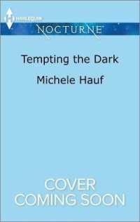 Tempting the Dark