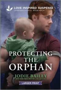 Protecting the Orphan (Trinity Investigative Team) （Original Large Print）