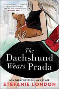 The Dachshund Wears Prada : A ROM Com (Paws in the City) （Original）