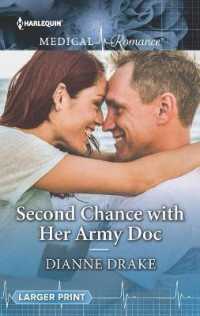 Second Chance with Her Army Doc (Harlequin Lp Medical) （Original）