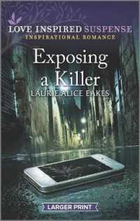 Exposing a Killer (Love Inspired Suspense) （LGR）