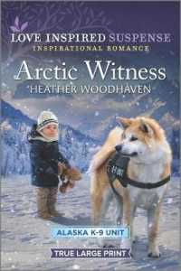 Arctic Witness (Love Inspired Suspense (Large Print)) （LRG）