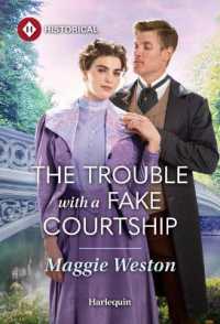 The Trouble with a Fake Courtship (Spinster Sisterhood) （Original）