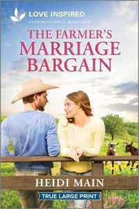The Farmer's Marriage Bargain : An Uplifting Inspirational Romance (The Triple C Ranch) （Original Large Print）