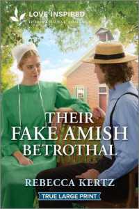 Their Fake Amish Betrothal : An Uplifting Inspirational Romance （Original Large Print）