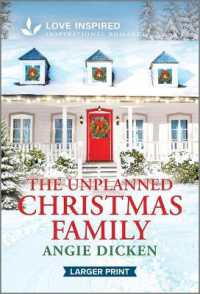 The Unplanned Christmas Family : An Uplifting Inspirational Romance (Heartland Sweethearts)