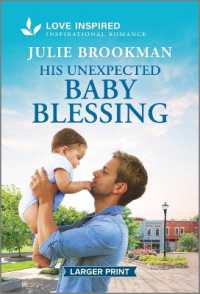 His Unexpected Baby Blessing : An Uplifting Inspirational Romance