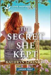 The Secret She Kept : An Uplifting Inspirational Romance （Original Large Print）