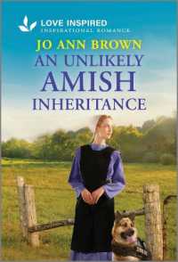 An Unlikely Amish Inheritance : An Uplifting Inspirational Romance （Original）