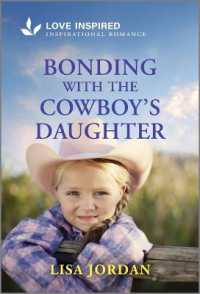Bonding with the Cowboy's Daughter : An Uplifting Inspirational Romance (Stone River Ranch)