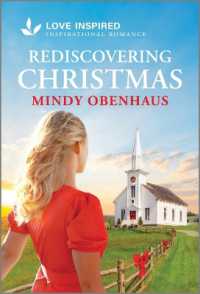 Rediscovering Christmas : An Uplifting Inspirational Romance (Hope Crossing)