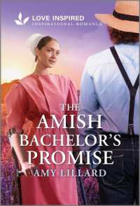 The Amish Bachelor's Promise : An Uplifting Inspirational Romance （Original）