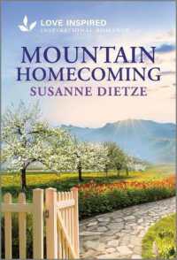 Mountain Homecoming : An Uplifting Inspirational Romance (Home to Foxtail) （Original）