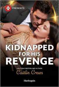 Kidnapped for His Revenge (Work Wives to Billionaires' Wives) （Original）