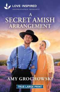 A Secret Amish Arrangement : An Uplifting Inspirational Romance （Original Large Print）