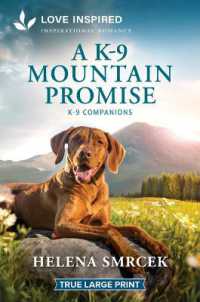 A K-9 Mountain Promise : An Uplifting Inspirational Romance （Original Large Print）