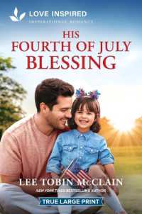 His Fourth of July Blessing : An Uplifting Inspirational Romance (Holiday Haven) （Original Large Print）