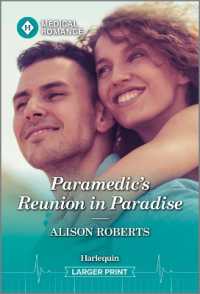 Paramedic's Reunion in Paradise （Original Large Print）
