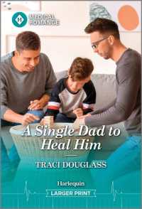 A Single Dad to Heal Him （Original Large Print）