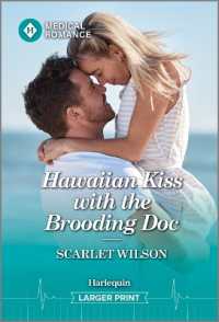 Hawaiian Kiss with the Brooding Doc (Honolulu Medics) （Original Large Print）
