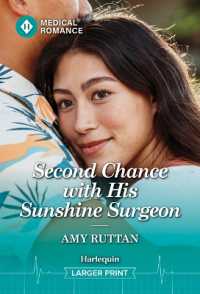 Second Chance with His Sunshine Surgeon （Original Large Print）