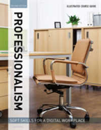 Illustrated Course Guides : Professionalism - Soft Skills for a Digital Workplace, 2e : Professionalism - Soft Skills for a Digital Workplace （2ND）
