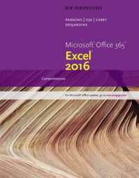 New Perspectives Microsoft Office 365 & Excel 2016 : Comprehensive， Loose-Leaf Version