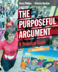 Purposeful Argument : A Practical Guide (with 2016 Mla Update Card) -- Paperback / softback （2 ed）