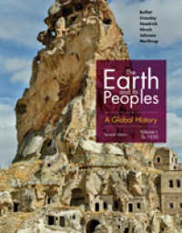 The Earth and Its Peoples : A Global History, Volume I （7TH）
