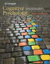 Cognitive Psychology : Connecting Mind, Research, and Everyday Experience （5TH）