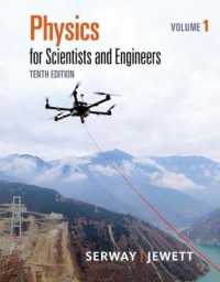 Physics for Scientists and Engineers, Volume 1 （10TH）