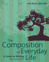The Composition of Everyday Life, Brief (w/ MLA9E & APA7E Updates) （6TH）