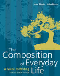 The Composition of Everyday Life, Concise (w/ MLA9E and APA7E Updates) （6TH）