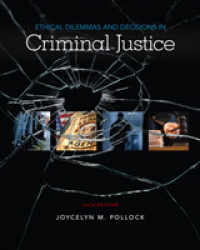 Ethical Dilemmas and Decisions in Criminal Justice （10TH）
