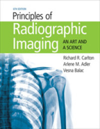 Principles of Radiographic Imaging : An Art and a Science （6TH）