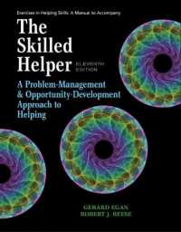 Student Workbook Exercises for Egan's the Skilled Helper, 11th （11TH）