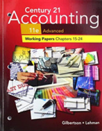 Print Student Working Papers (Chapters 15-24) for Century 21 Accounting: Advanced, 11th （11TH）