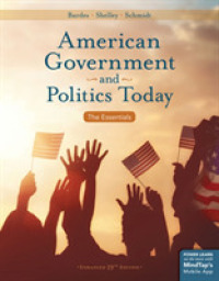 American Government and Politics Today : The Essentials, Enhanced （19TH）