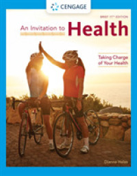 An Invitation to Health : Taking Charge of Your Health, Brief Edition （11TH）