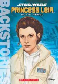 Star Wars Princess Leia : Royal Rebels (Star Wars: Backstories)
