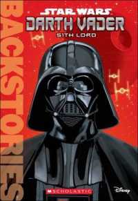 Darth Vader : Sith Lord (Star Wars: Backstories)