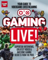 Gaming Live! : Your Guide to Video Game Livestreaming