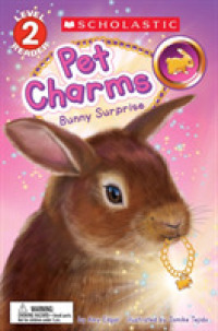 Bunny Surprise (Pet Charms: Scholastic Reader, Level 2) （PAP/ACC）