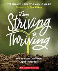 From Striving to Thriving: How to Grow Confident, Capable Readers (Scholastic Professional)