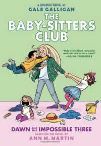 Dawn and the Impossible Three (The Babysitters Club Graphic Novel) （Looseleaf）