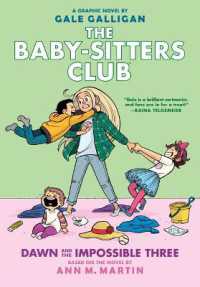 Dawn and the Impossible Three: a Graphic Novel (the Baby-Sitters Club #5) : Volume 5 (Baby-sitters Club Graphix) （Full-Color）