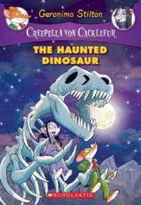 The Haunted Dinosaur : A Geronimo Stilton Adventure ( Creepella Von Cacklefur 9 )