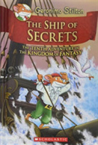 The Ship of Secrets ( Geronimo Stilton and the Kingdom of Fantasy 10 )