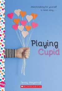 Playing Cupid: A Wish Novel