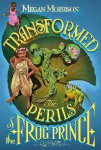 Transformed: the Perils of the Frog Prince (Tyme #3) : Volume 3 (Tyme)